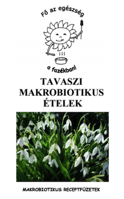 Tavaszi makrobiotikus ételek