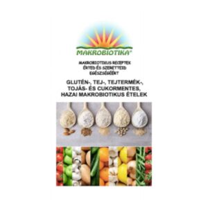 Gluténmentes Receptek Sorozat Kézikönyvei