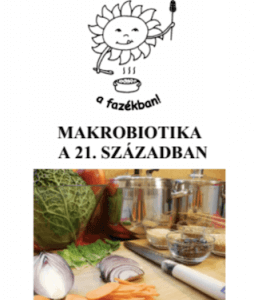 Makrobiotika a 21. században