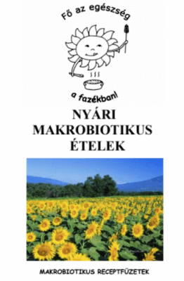Nyári makrobiotikus ételek