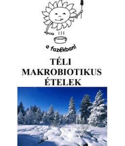 Téli makrobiotikus ételek